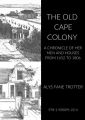 The Old Cape Colony - her men and houses