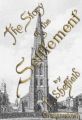 The Story of the Settlement: Grahamstown