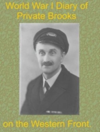 World War 1 Diary of Private Brooks on the Western Front