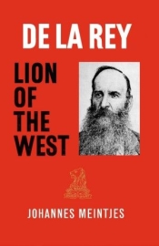 De La Rey - Lion of the West