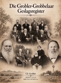 Die Grobler-Grobbelaar Geslagsregister